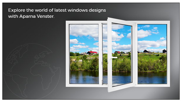 Explore the world of latest windows designs with Aparna Venster