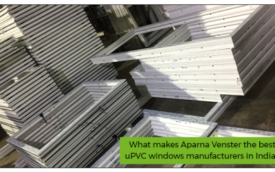 What makes Aparna Venster the best uPVC windows manufacturers in India?