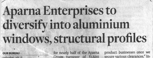 APARNA ENTERPRISES TO DIVERSIFY INTO ALUMINIUM WINDOWS, STRUCTURAL PROFILES.