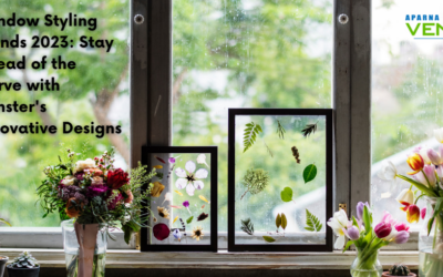 Window Styling Trends 2023: Stay Ahead of the Curve with Venster’s Innovative Designs